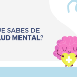 ¿Que sabes de salud mental?